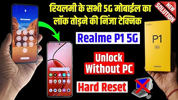 Realme P1 5g Hard Reset | Realme P1 Factory Reset & Remove All Type Screen Lock - without pc