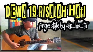 Dewa 19 Risalah Hati ( Finger style Alip_Ba_Ta Cover )