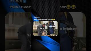Pov Every New Car Owner