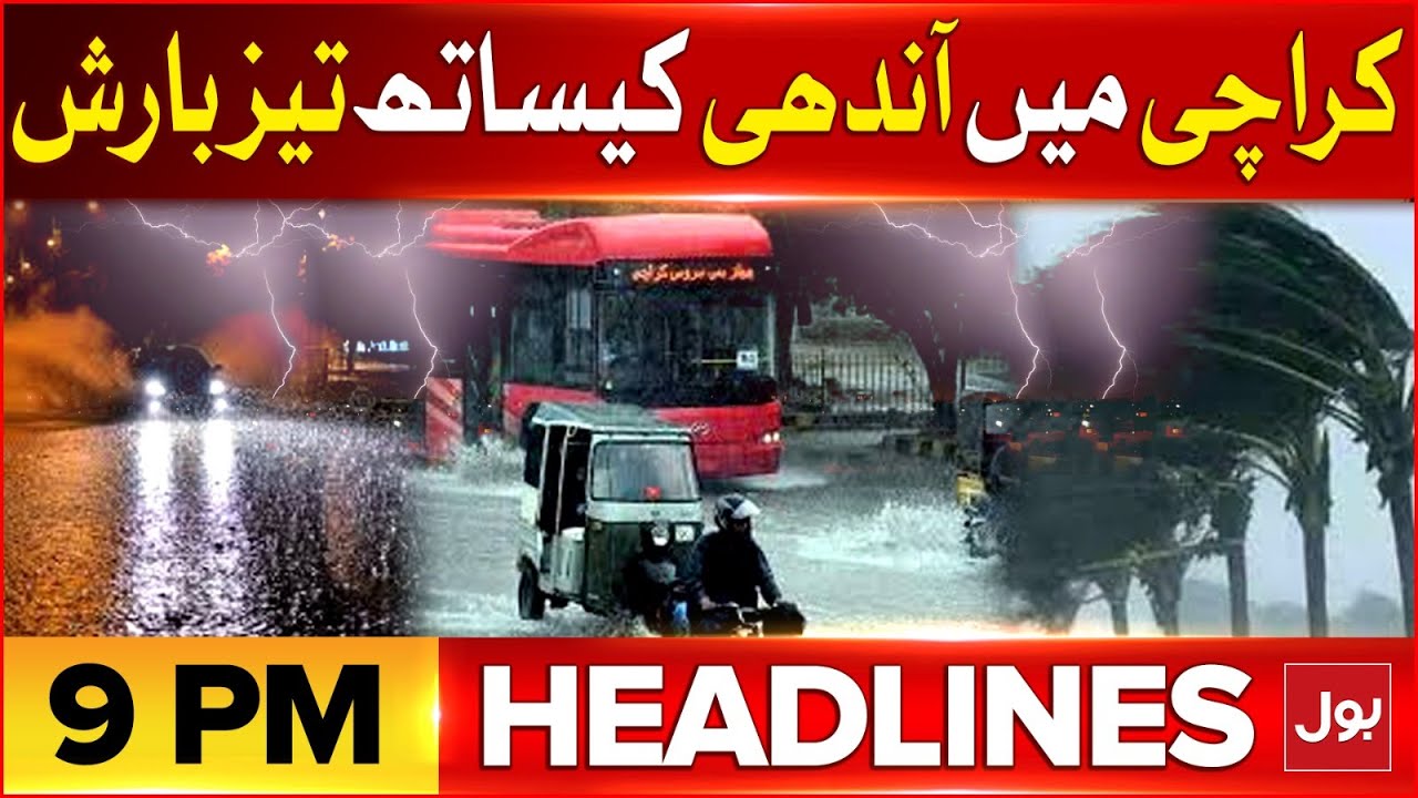 Heavy Rain In Karachi | BOL News Headline At 9 PM | Weather Latest ...