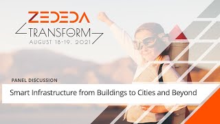 Smart Infrastructure from Buildings to Cities and Beyond - Transform 2021 (Day 1)