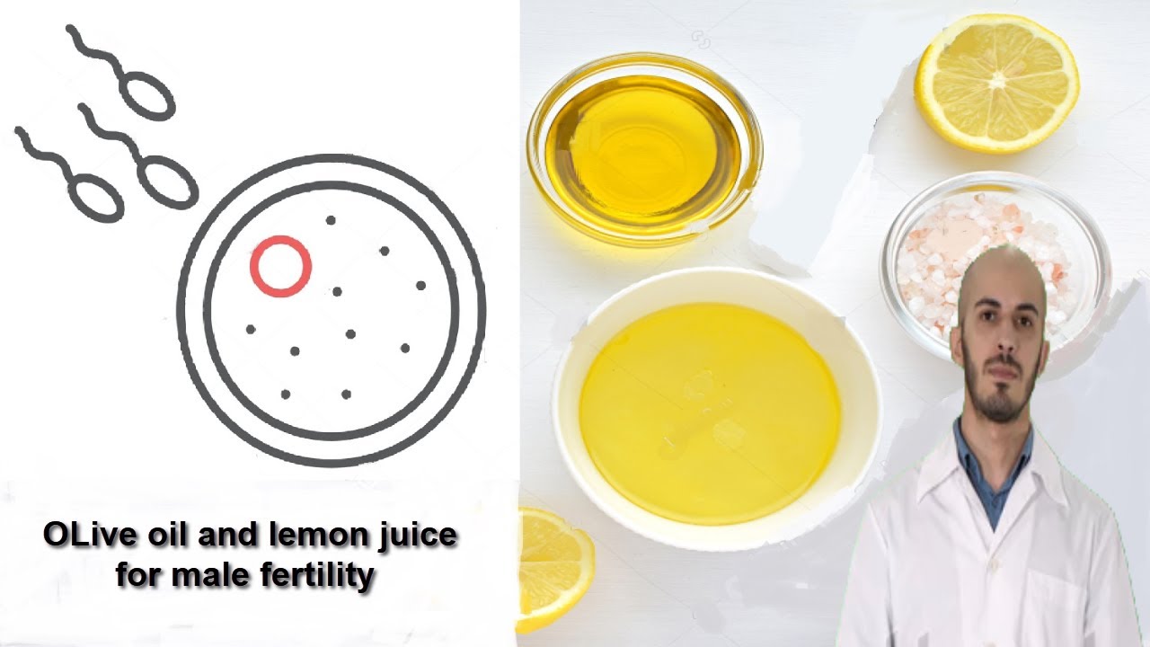 Have Olive oil and lemon juice to improve your fertility and your male