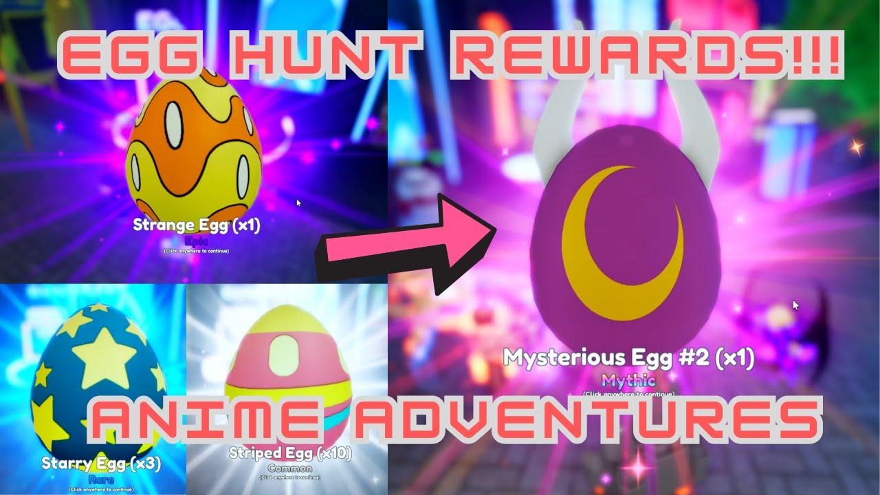 EGG HUNT REWARD NEW EVENT ANIME ADVENTURES YouTube