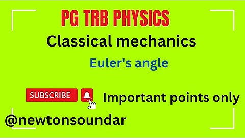 Pg trb physics # classical mechanics # Euler angle #in tamil