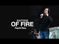 Baptism of Fire - Prophet Kobus