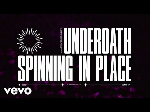 Underoath - Spinning In Place (Official Visualizer)