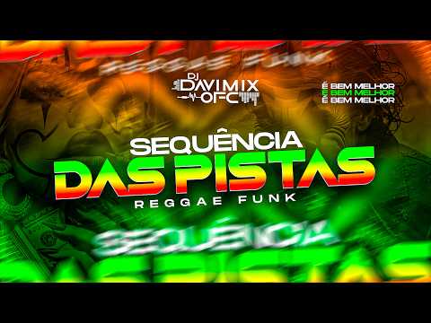 Sequência das Pistas Reggae Funk Remix