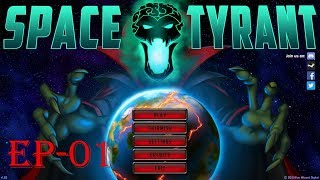 Vorm Plays / Space Tyrant / S1-E01