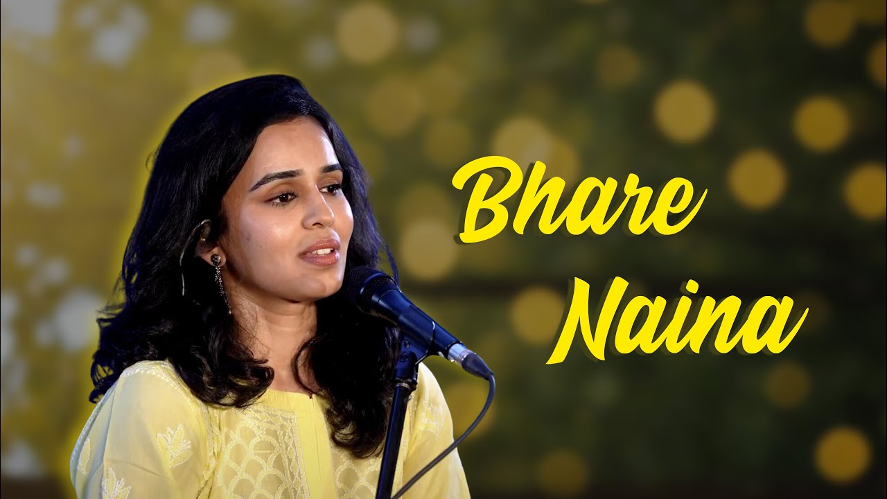 Bhare Naina | Sanhita Chandorkar | The Rahul Deshpande Collective
