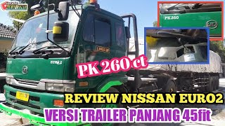 REVIEW NISSAN EURO PK 260CT VERSI TRAILER PANJANG 45 FIT MUATAN 55 TON