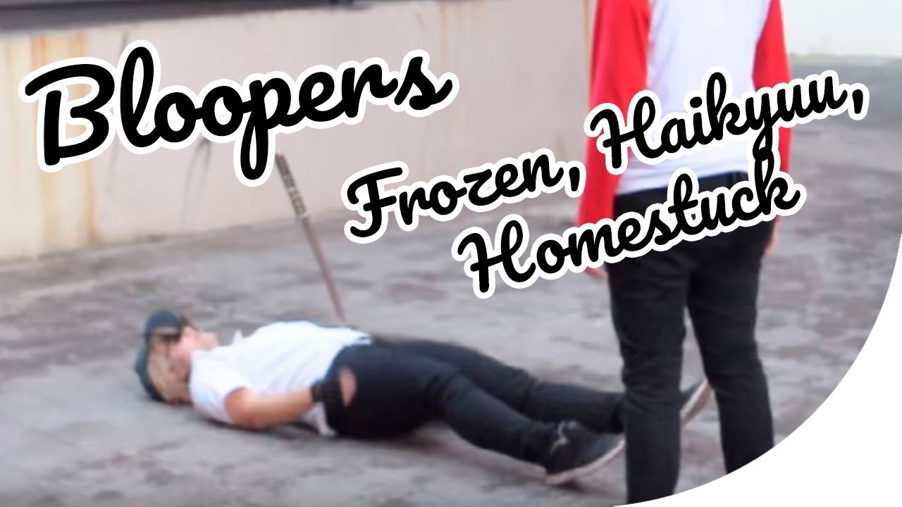 (BLOOPERS) HAIKYUU!! | HOMESTUCK | FROZEN