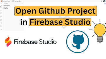 How to Open Github Project in Firebase Studio (Step by Step)