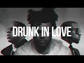 Miniature de la vidéo de la chanson Drunk In Love (The Weeknd Remix)