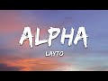 Layto  alpha lyrics