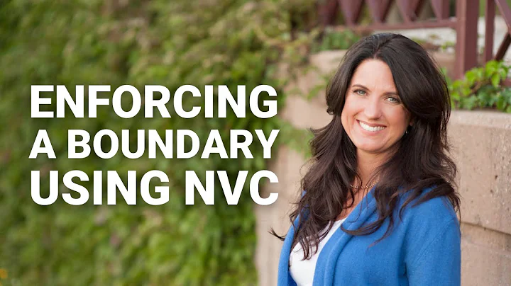 How to Enforce a Boundary with Nonviolent Communication