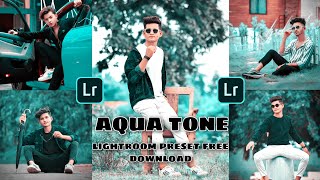 lightroom mobile presets free download | lightroom AQUA PRESET | lightroom AQUA tone | lightroom screenshot 5
