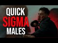 Quick sigma males  compilation