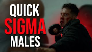 Quick Sigma Males | Compilation