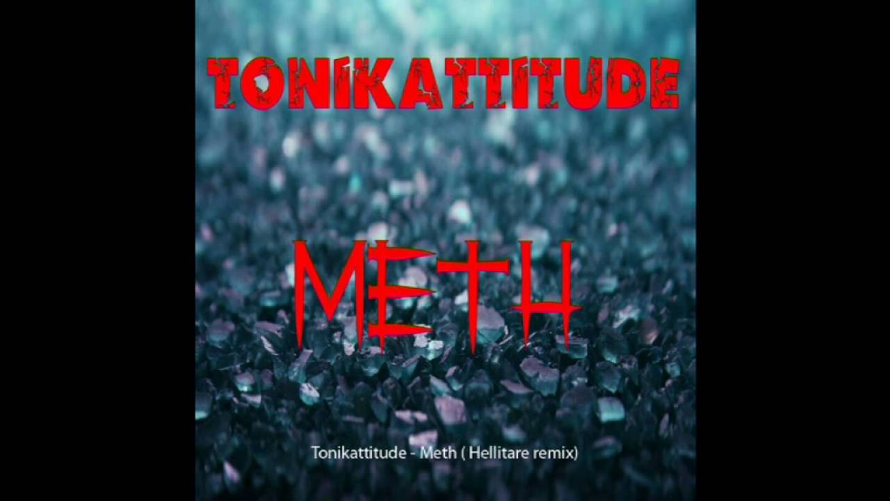 Tonikattitude, Hellitare - Meth Hellitare remix adlı videoyu YouTube'da izle Tonikattitude, Hellitare - Meth Hellitare remix adlı videoyu YouTube'da izle