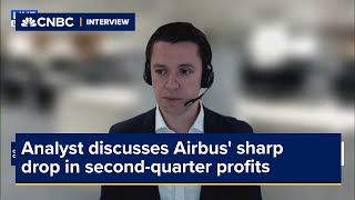 Analyst discusses Airbus' sharp drop in second-quarter profits