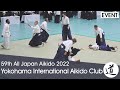 Yokohama international aikido club  59e all japan aikido demonstration 2022 60 fps