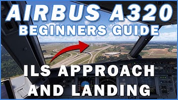 Daling, ILS-nadering en landing voor beginners | Airbus A319/A320/A321 | Deel drie