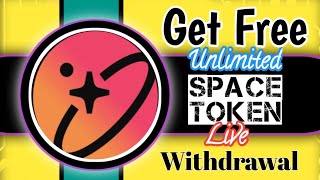 Free Unlimited Space Token Live Withdrawal No Investment, % Free, No Risk