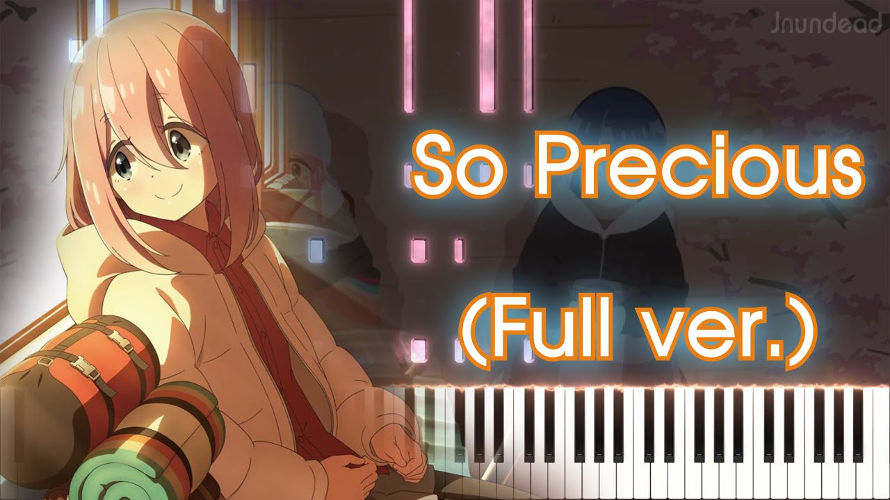 Laid-Back Camp Season 3 ED] So Precious/Asaka (Full ver.) Piano