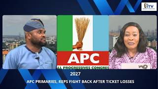2027: APC PRIMARIES, REPS FIGHT BACK AFTER TICKET LOSSES