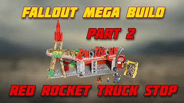 MEGA Build - Fallout Red Rocket Truck Stop - Part 2 of 2