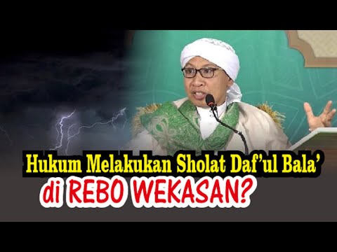Shalat Daf&#39;ul Bala&#39; di Rebo Wekasan, Bolehkah? | Buya Yahya