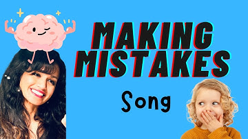 Everyone Makes Mistakes! | Growth Mindset Song for Kids by a Psychiatrist #growthmindsetforkids