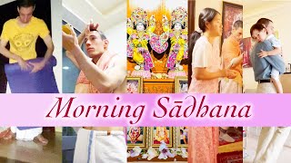 Our morning sādhana before work 3:30am - 8:00am, gṛhastha-āśrama spiritual discipline.