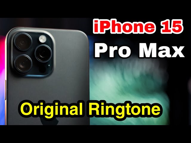 iPhone 15 Pro max Original Ringtone on google Drive class=