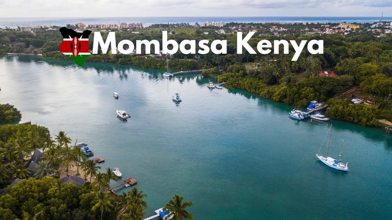 MOMBASA TOWN , KENYA, ARIEL VIEW TOUR YouTube