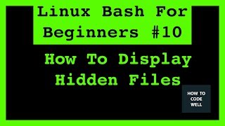 By default the linux bash shell will hide hidden files and folders
default. are used in many operating systems including linux.
commands...