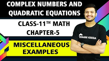 miscellaneous examples chapter 5 complex number  class 11 maths