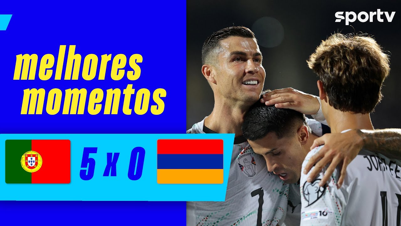 ARMÊNIA 0 X 5 PORTUGAL | MELHORES MOMENTOS | ELIMINATÓRIAS DA COPA DO MUNDO 2026 | sportv