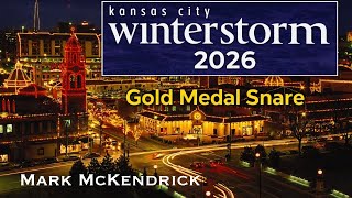 Mark McKendrick - 2026 MHAF Winter Storm Gold Medal Snare