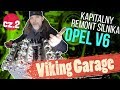 Kapitalny remont silnika Opel V6 cz. II  – samouczek Viking Garage