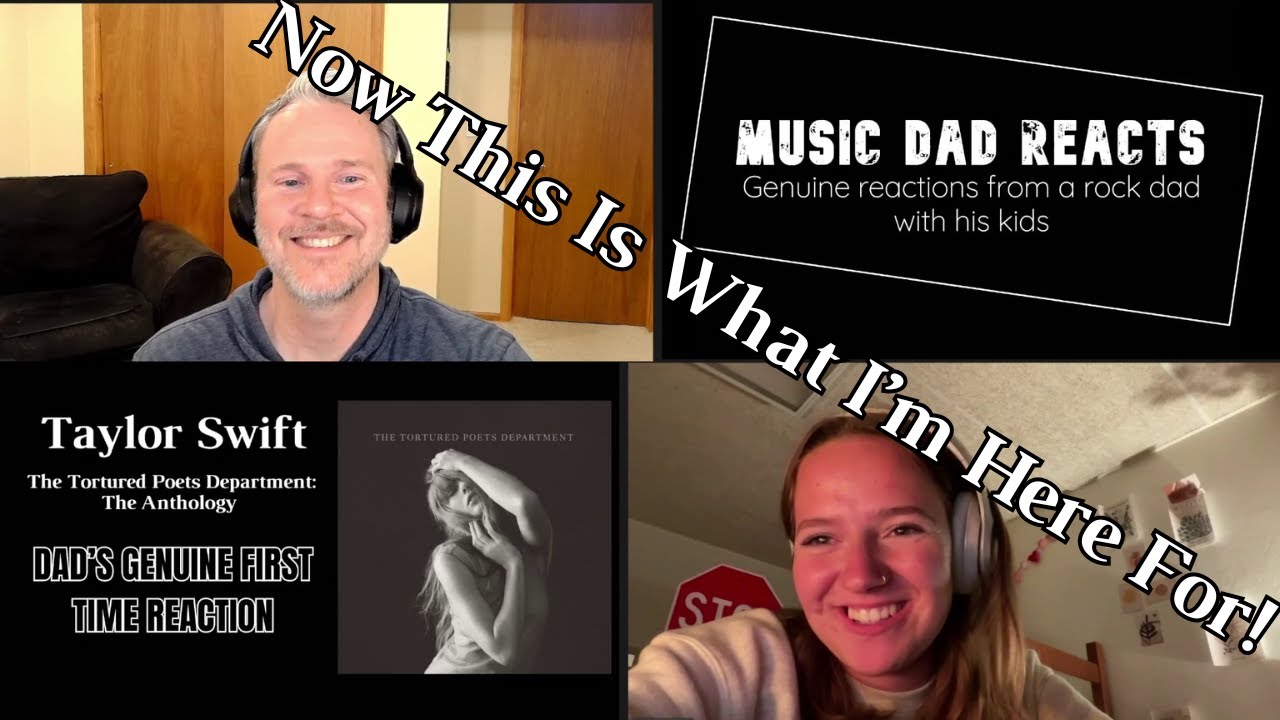 Dad & Daughter React to the Anthology tracks from "The Tortured Poets Department" by Taylor Swift