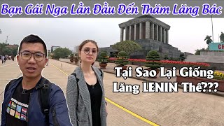 #103 Lần Đầu Bạn Gái Nga Đến Thăm Lăng Bác Hồ.Sao Giống Lăng LENIN Thế ??? | Tùng Mít Vlog