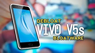 Debloating Bloatware VIVO V5s | Stock ROM Funtouch OS Android 7