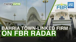 Bahria Town-Linked Firm On FBR Radar For ‘Laundering Rs23Bn’