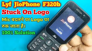 JioPhone F320b | Stuck On Logo | Mic Problem | Mic हटाने पर पूरा ऑन नहीं होता । 100% Solution |