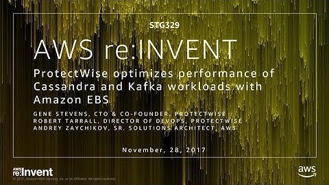 AWS re:Invent 2017: Case Study: ProtectWise Optimizes Performance of Cassandra and K (STG329)