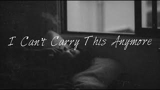 Anson Seabra - I Can’t Carry This Anymore : Traduction