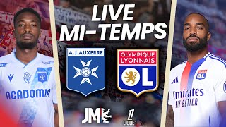 Live Mi-Temps Auxerre - Lyon 29E Journée De Ligue 1