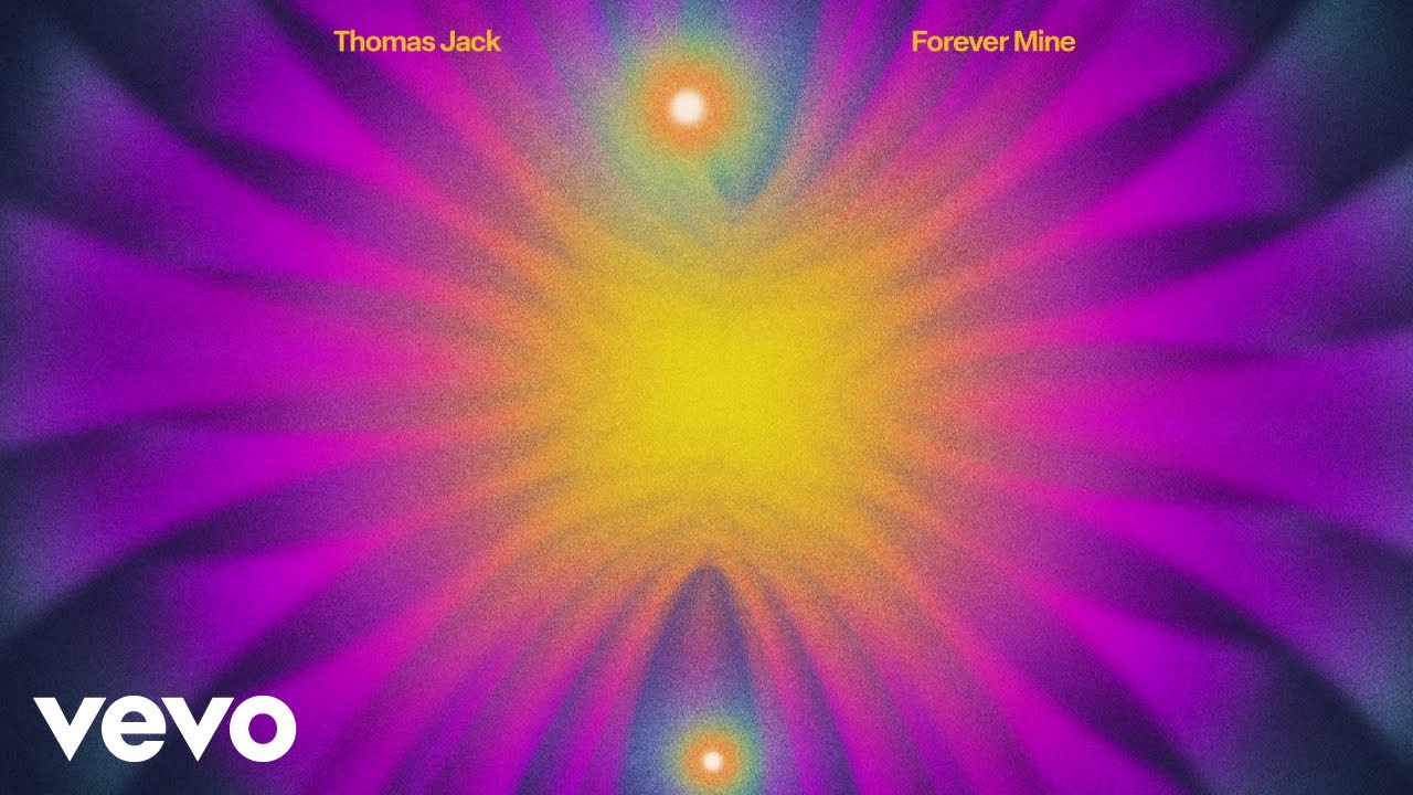 Watch Thomas Jack - Forever Mine on YouTube Watch Thomas Jack - Forever Mine on YouTube
