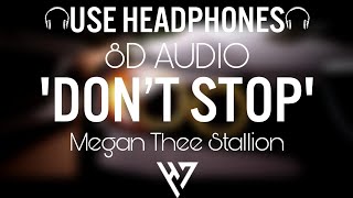 Megan Thee Stallion - Don’t Stop 🎧 (8D Audio) 🎧 ft. Young Thug